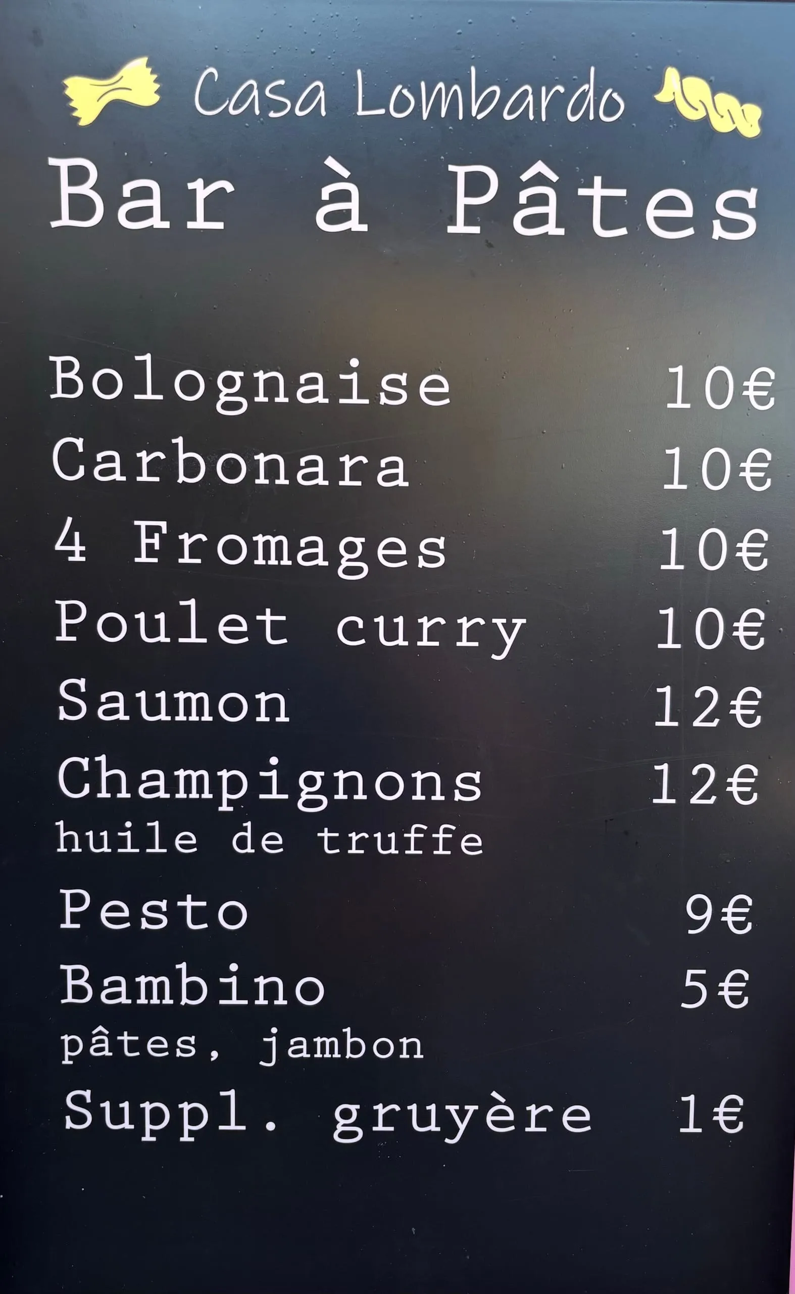 Ardoise du bar à pâtes Casa Lombardo : pâtes fraîches bolognaise, carbonara, champignons à la truffe